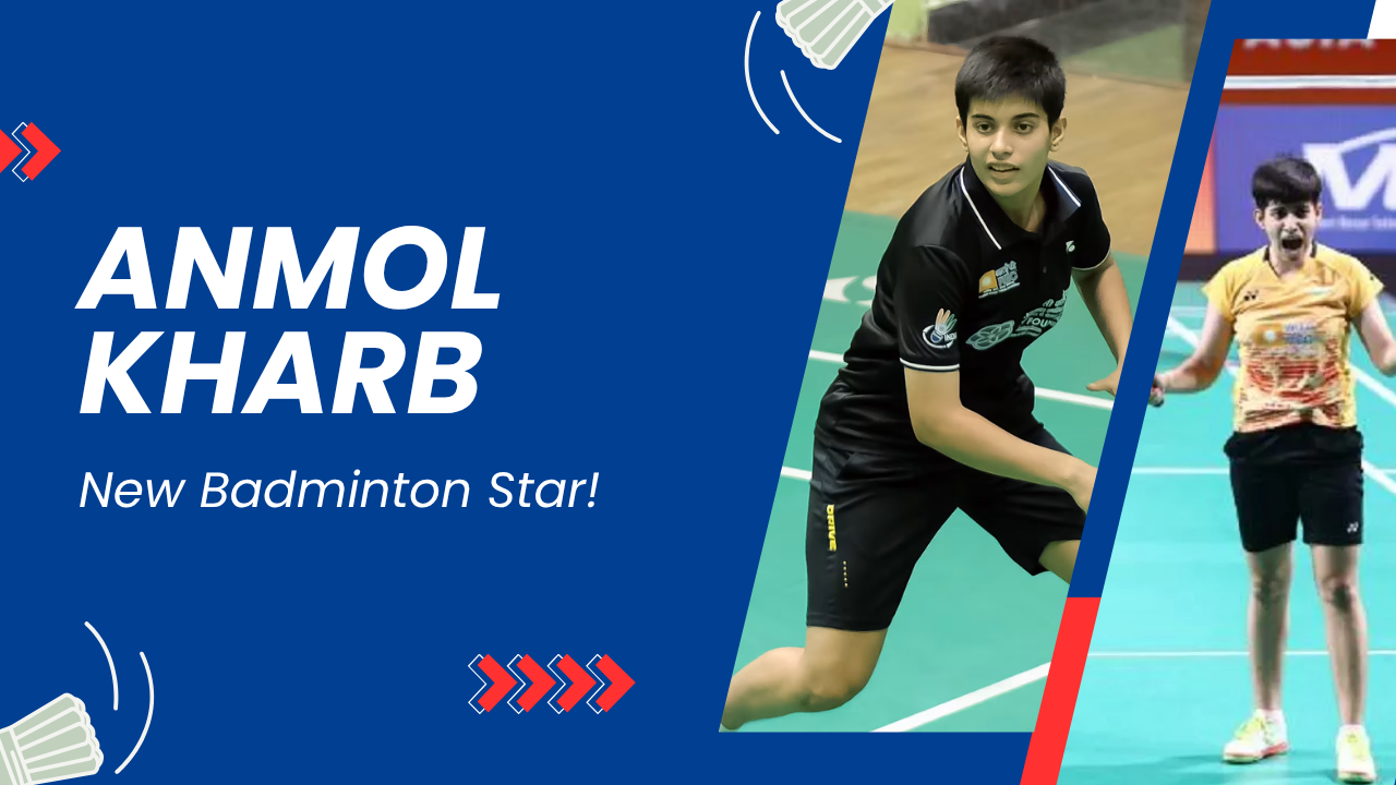 Anmol Kharb, India’s New Badminton Star